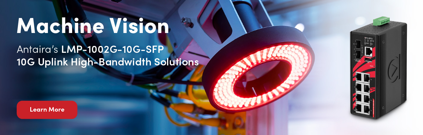 Antaira machine vision banner